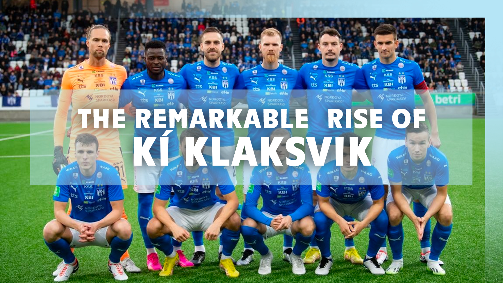 De opmerkelijke opkomst van KÍ Klaksvík